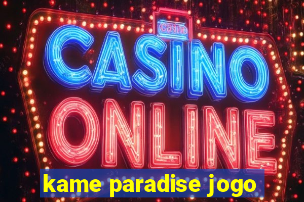 kame paradise jogo